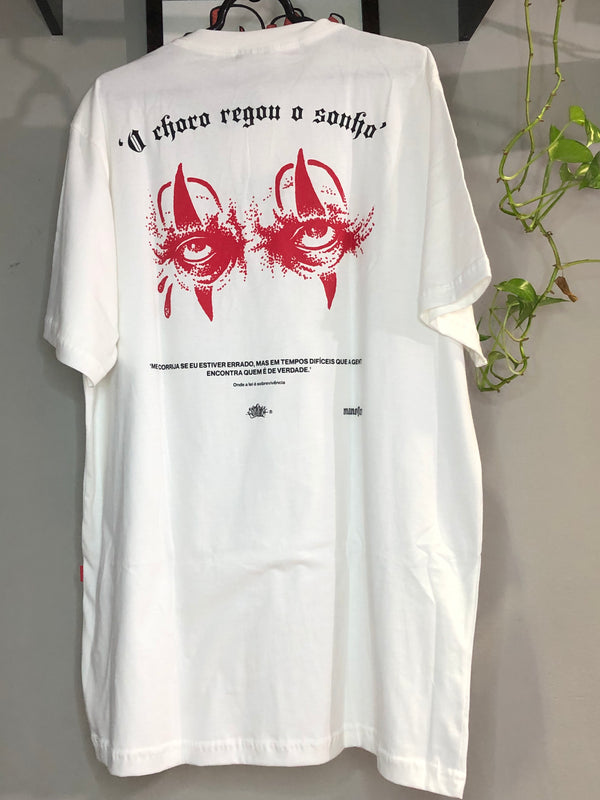 CAMISETA CHRONIC - O CHORO REGOU O SONHO - BRANCA