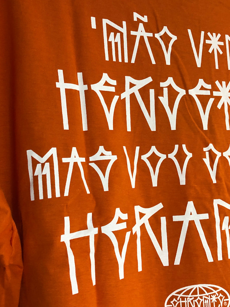 CAMISETA CHRONIC - NÃO VIM HENRDEIRO MAS VOU DEIXAR HERENÇA - LARANJA