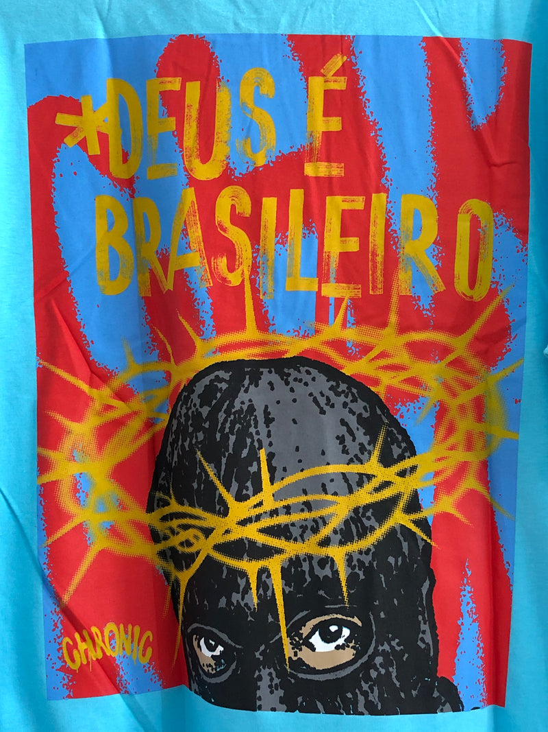 CAMISETA CHRONIC - DEUS É BRASILEIRO
